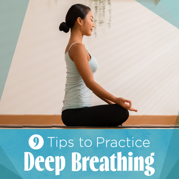 Tips to Practice Deep Breathing